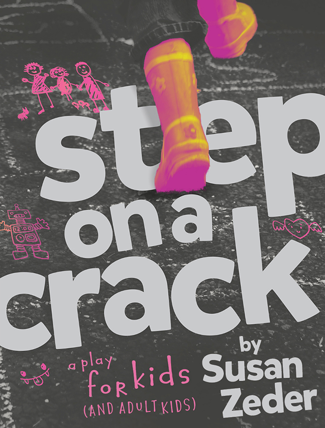 <em>Step On A Crack</em> by Suzan Zeder